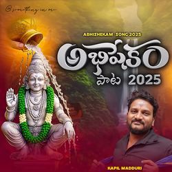 Abhishekam Song 2025 by Kapil Madduri