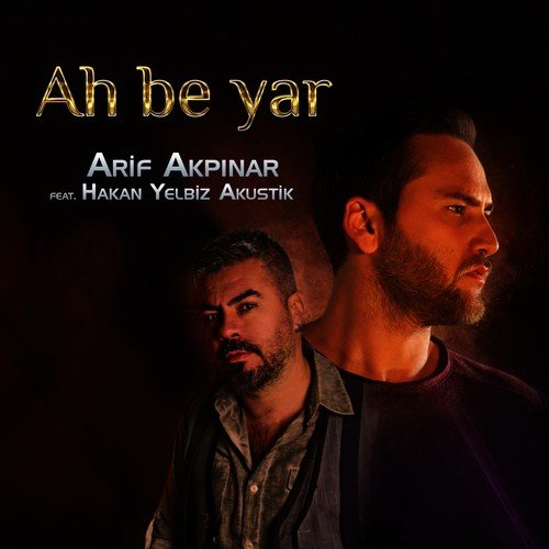 Ah Be Yar (feat. Hakan Yelbiz Akustik) cover art