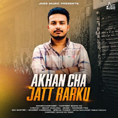 Akhan Cha Jatt Rarku