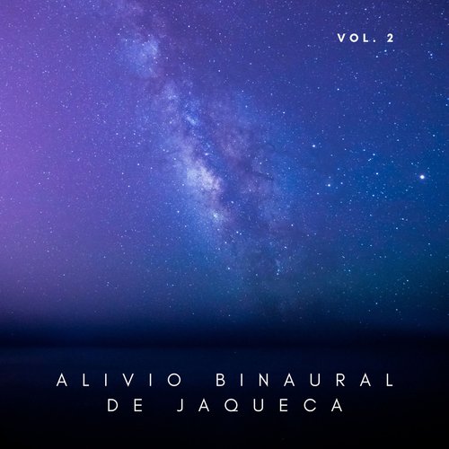 Alivio Binaural De Jaqueca Vol. 2