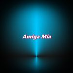 Amiga Mia