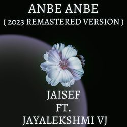 Anbe Anbe (2023 Remastered Version)-L1k8ejhceXA