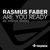 Are You Ready (Rasmus Faber Farplane Club Mix)