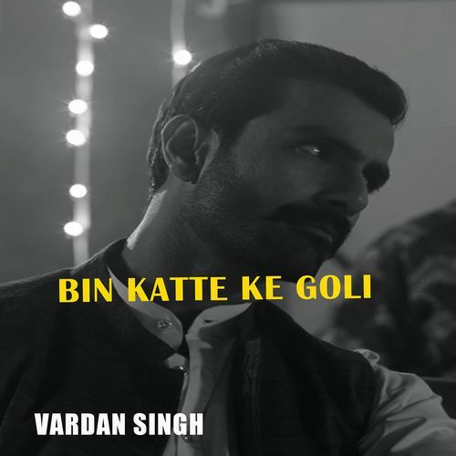 Bin Katte Ke Goli