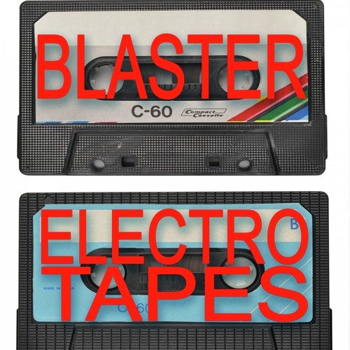 Blaster Electro Tapes