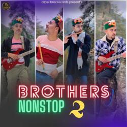 Brothers Nonstop 2-HSERRxtpD1Y