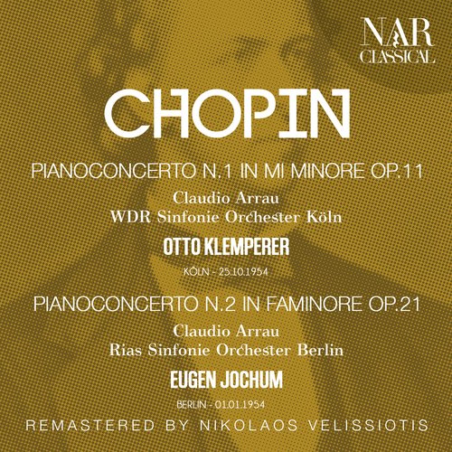 CHOPIN: PIANO CONCERTO No. 1; PIANO CONCERTO No. 2
