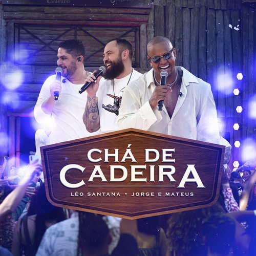 Chá De Cadeira (Ao Vivo)