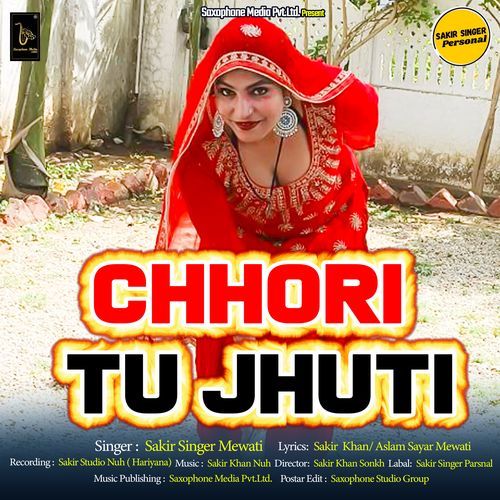 Chhori Tu Jhuti