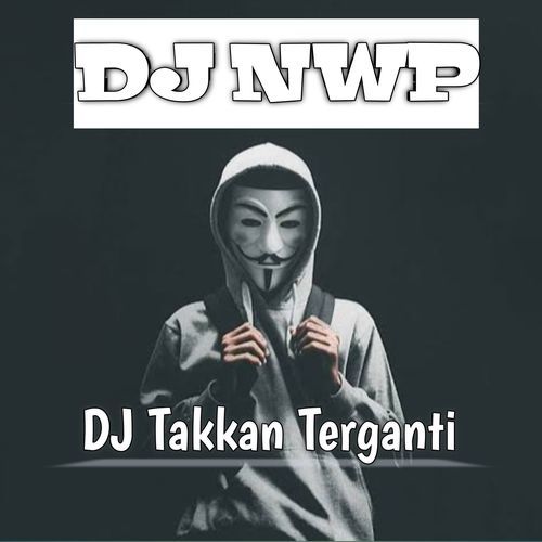 DJ Takkan Terganti cover art