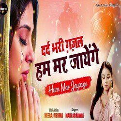 Dard Bhari Gajal Ham Mar Jayenge (Ghazal Song)-RSY0dUdbYmc