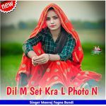 Dil M Set Kra L Photo N