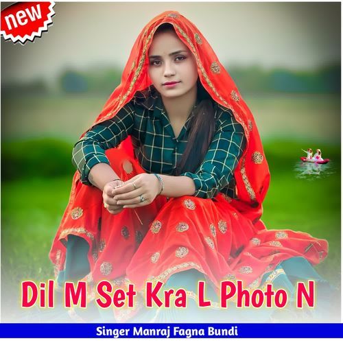 Dil M Set Kra L Photo N