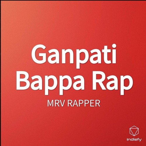 Ganpati Bappa Rap