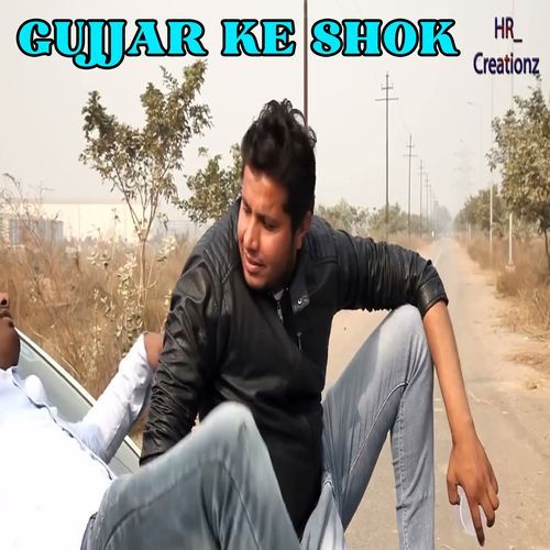Gujjar Ke Shok (Original)