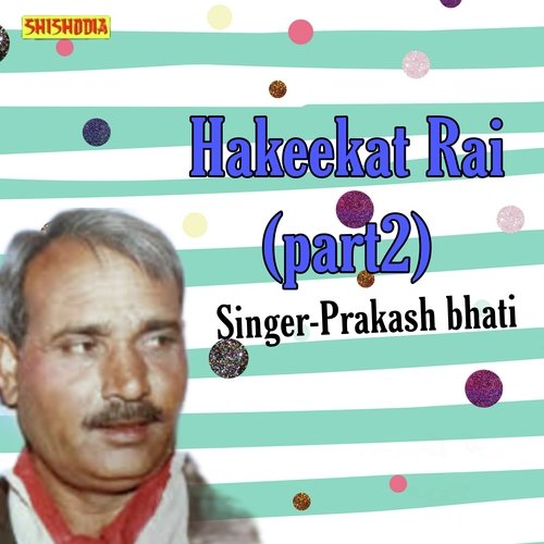 Hakeekat Rai part 2