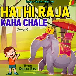 Hathi Raja Kaha Chale-KFEjfTlDdFI