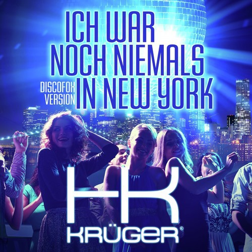 Ich war noch niemals in New York (Discofox Version)