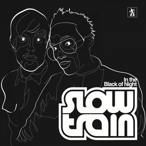 In The Black Of Night Lyrics Slow Train Soul Only On Jiosaavn