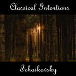 Pyotr Il'yich Tchaikovsky - Children's Album - 24 Easy Pieces, Op.39 - Morning Prayer