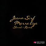 Jeena Sirf Mere Liye (Slowed + Reverb)