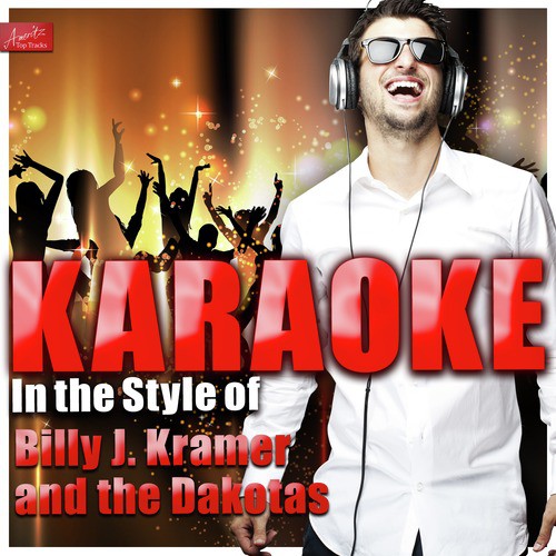 Trains and Boats and Planes (In the Style of Billy J. Kramer and the Dakotas) [Karaoke Version]