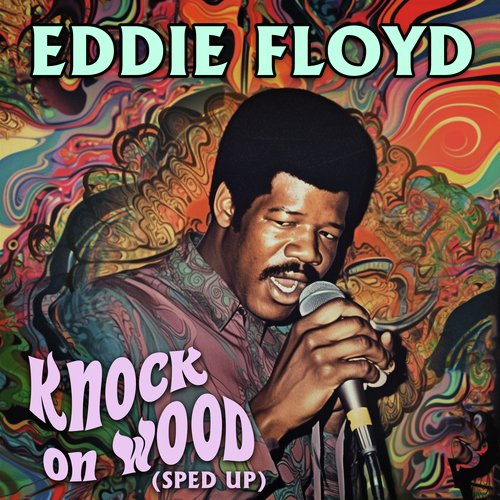 Knock On Wood (Re-recorded - Sped Up)