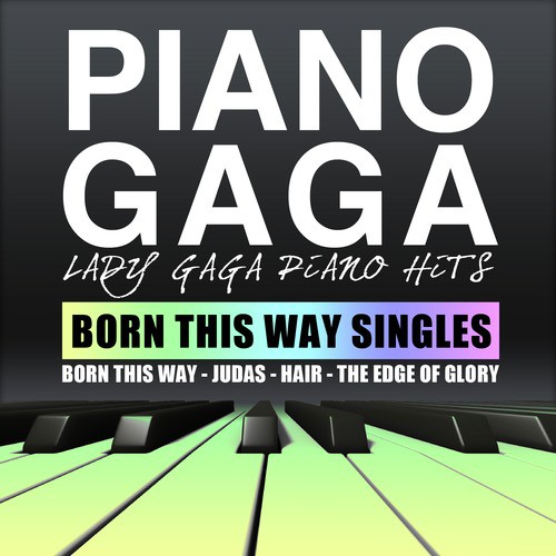 Lady Gaga Piano Hits (Born This Way Singles)_poster_image