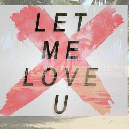 Let Me Love U (feat. Mattunchi)_poster_image