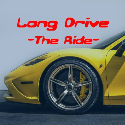 Long Drive (The Ride)