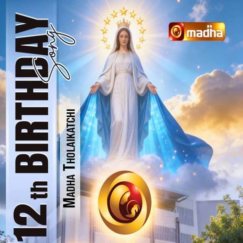 Madha Tholaikatchi 12th Birthday Song