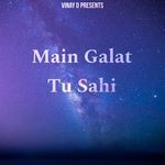 Main Galat Tu Sahi