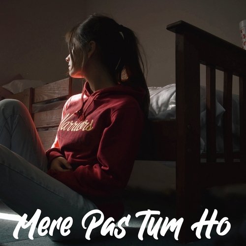 Mere Pas Tum Ho