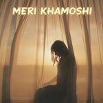 Meri Khamoshi