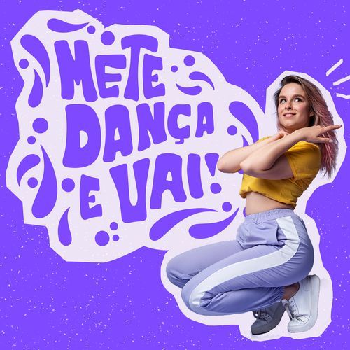 Mete dança e vai!