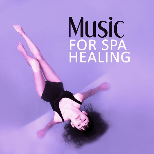 Music for Spa Healing – Deep Sounds for Relaxation, Calm Music for Massage, Healing Touch, Rain Sounds, Spa Music