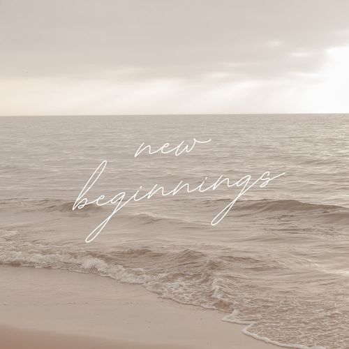 New Beginnings