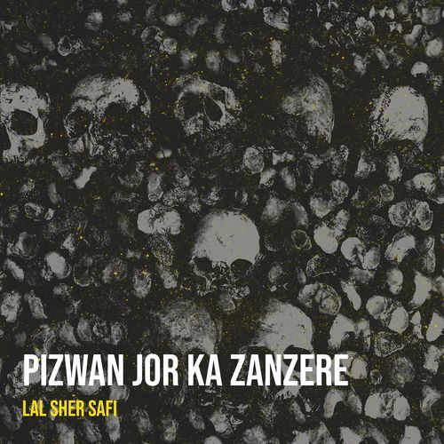 Pizwan Jor Ka Zanzere