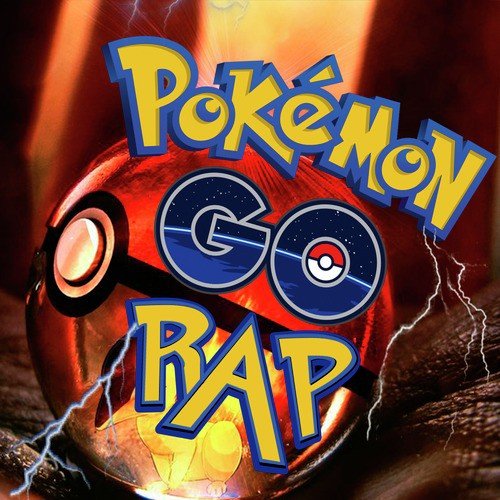 Pokemon Go Rap_poster_image