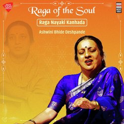 Raga of the Soul - Raga Nayaki Kanhada - Tala Ektala-BhkbYBxSeQo