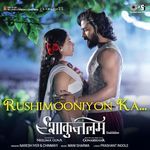 Rushimooniyon Ka (From "Shaakuntalam") [Hindi]
