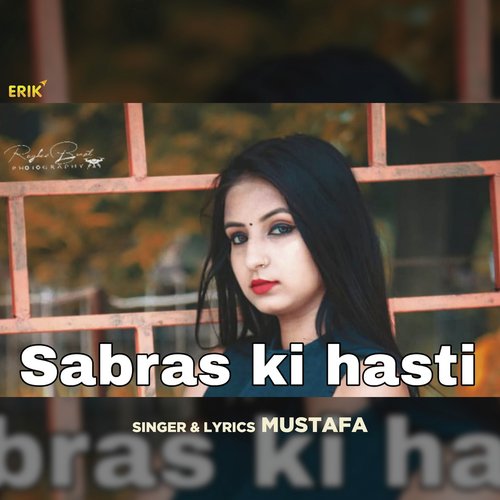 Sabras Ki Hasti