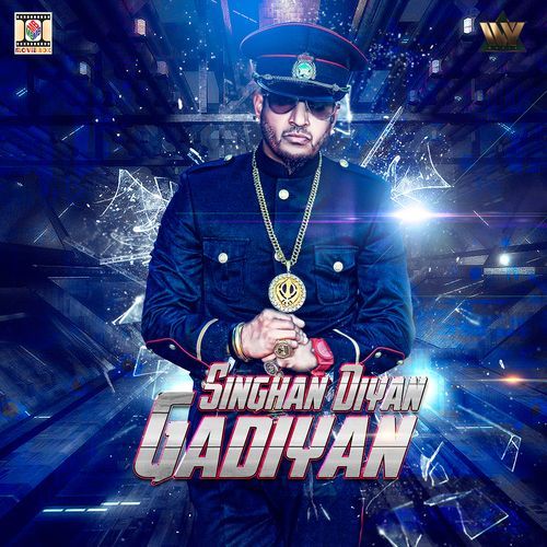 Singhan Diyan Gadiyan