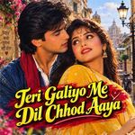Teri Gali Me Dil Chhod Aaya