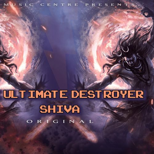The Ultimate Destroyer Shiva