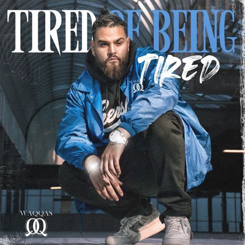 Tired of Being Tired