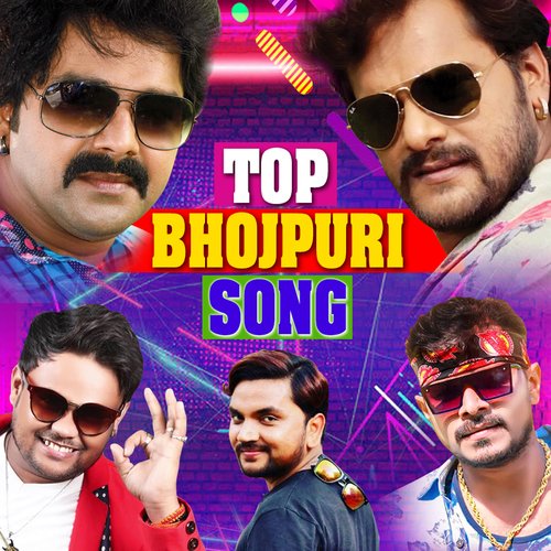 Top Bhojpuri Song
