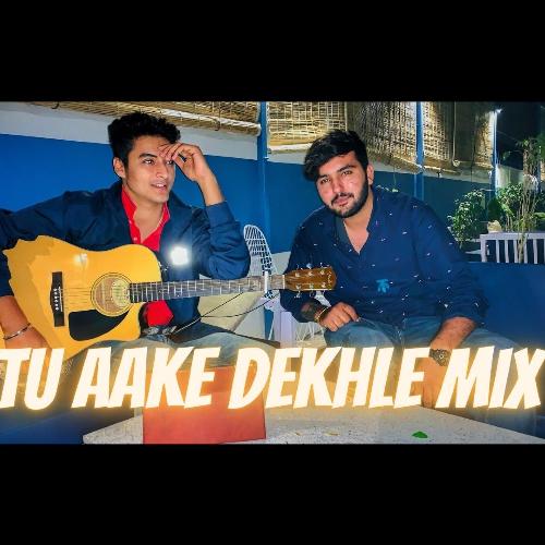 Tu Aake Dekhle Mix_poster_image