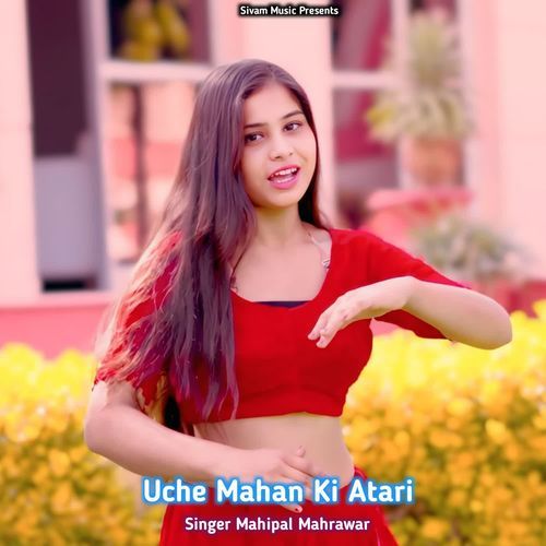 Uche Mahan Ki Atari