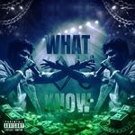 What You Know (Original Mix)
